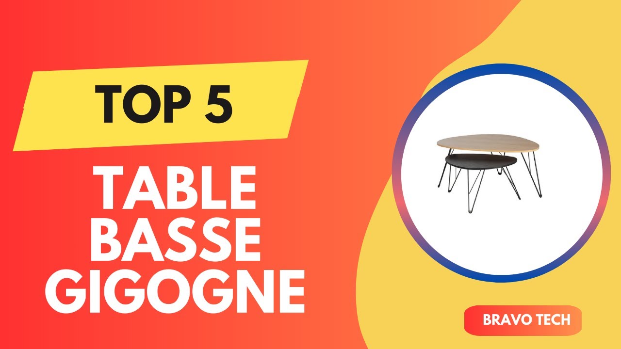 TOP 5 Meilleur Table Basse Gigogne 2025 - Les Table Basse Gigogne Comparatif & Test