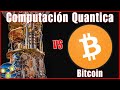 ✅¿Está el futuro de BITCOIN amenazado por las computadoras cuánticas?