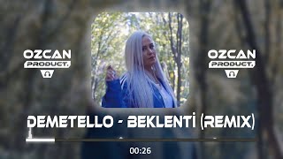 DEMETELLO - BEKLENTİ ( UMUT ÖZCAN REMIX ) Resimi