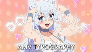 AMV Typography Double Take