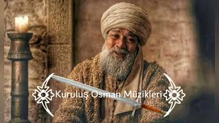 Kuruluş Osman Müzikleri - Şeyh Edebalı V6 (Yeni Müzik)