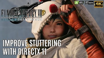 Improve stuttering in FF7 Remake Intergrade with DirectX 11 | FF7 Remake PC DX11 vs DX12
