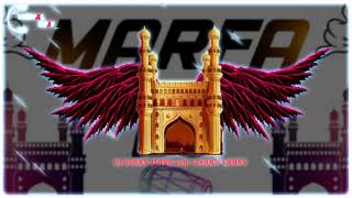 HYDERABAD MARFA IN MY STYLE || REMIX BY DJ KIRAN MBNR ND DJ VISHAL YADAV