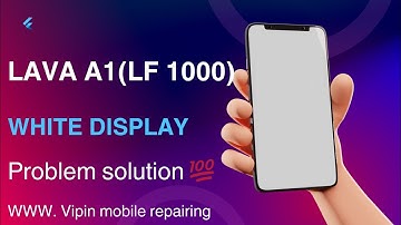 Lava A1 Josh (Lava LF1000) white display problem  //lava lf1000 white display problem solution 💯