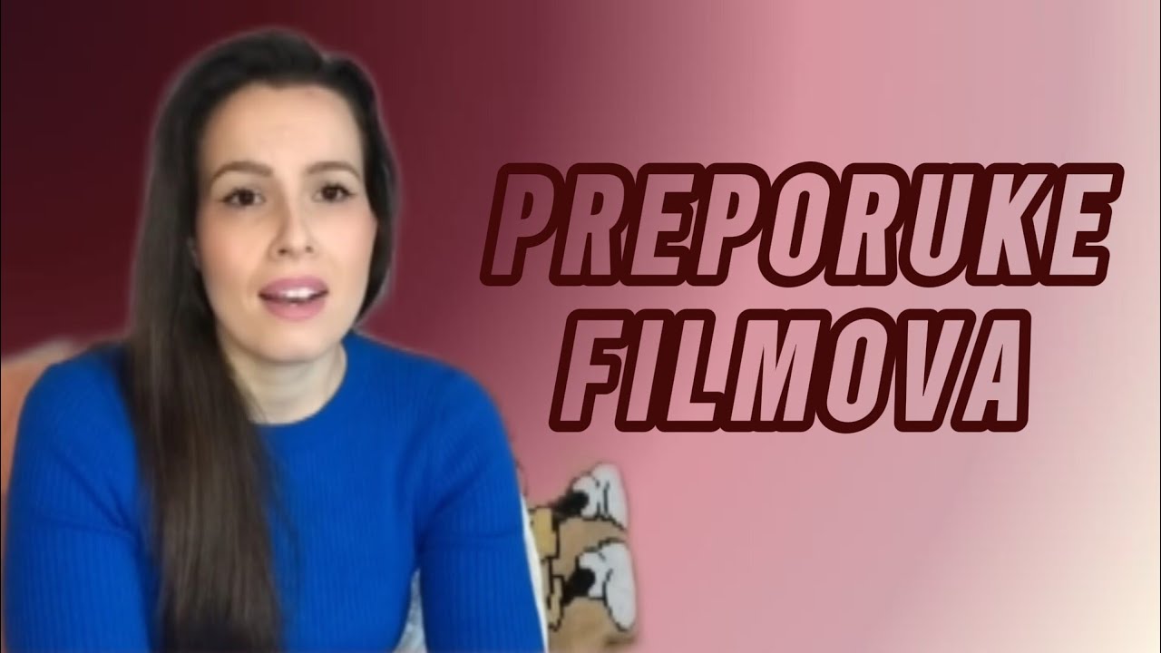 Filmovi koje bi SVAKO trebao da pogleda-Natalija Nikolić psiholog 