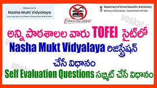 Nasha Mukt Vidyalaya Tofei School Registration Process -how To Submit Tofei Selfevaluation Questions