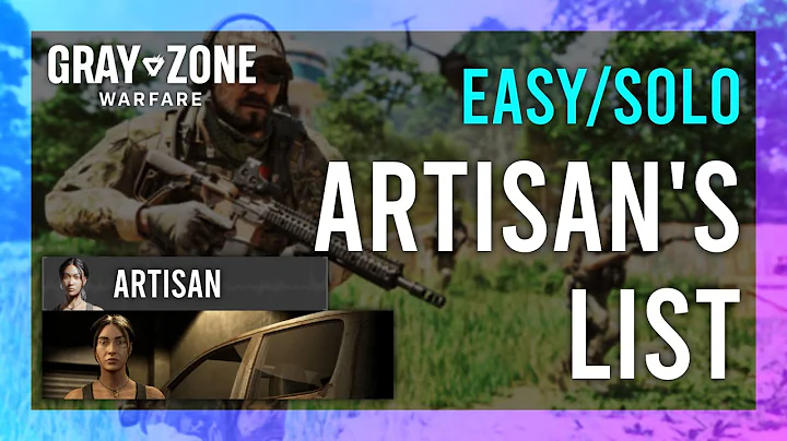 Artisan's List | Artisan | Gray Zone Warfare GUIDE | Quick/Solo | Mission Tutorial