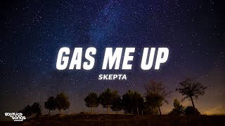 Skepta - Gas Me Up (Lyrics)