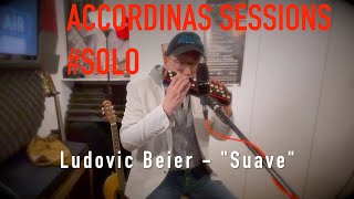 Accordina Sessions #solo -SUAVE : Ludovic Beier - 4K