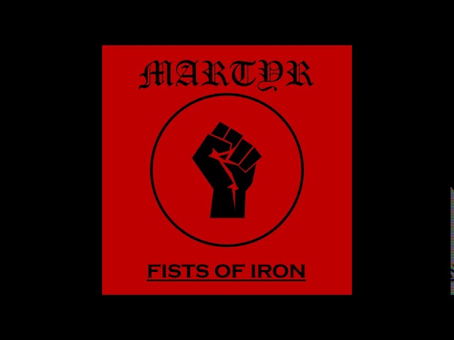 Martyr - Fists of Iron