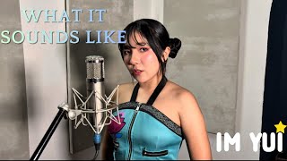 What it sounds like (HUNTR/X) cover by Im Yui 