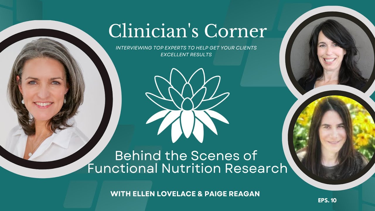 Behind the Scenes of Functional Nutrition Research - Ellen Lovelace & Paige Reagan