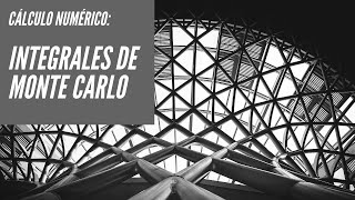 Clase 20: Cálculo Numérico (Integral de Monte Carlo)