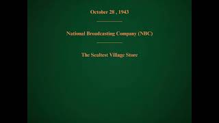 October 28, 1943 - NBC - The Sealtest Village Store