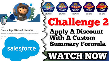 Apply a Discount with a Custom Summary Formula || Evaluate Report Data with Formulas || Salesforce