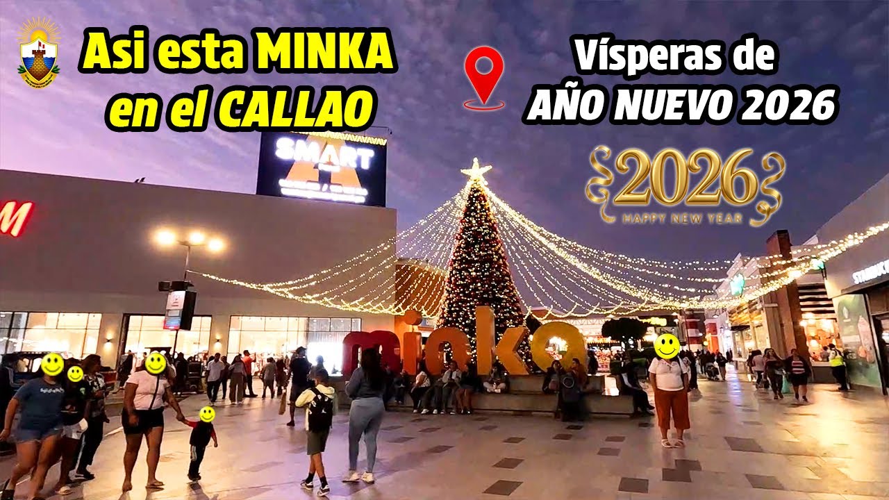 Así esta MINKA EN EL CALLAO 🚶‍♂️ A POCAS HORAS DEL AÑO NUEVO 2026 ✨🎉🎊