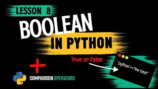 Python Lesson #8: Booleans & Comparison Operators in Python - Beginner