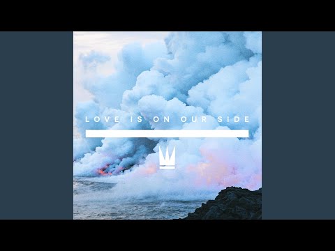 Love Is on Our Side - Capital Kings