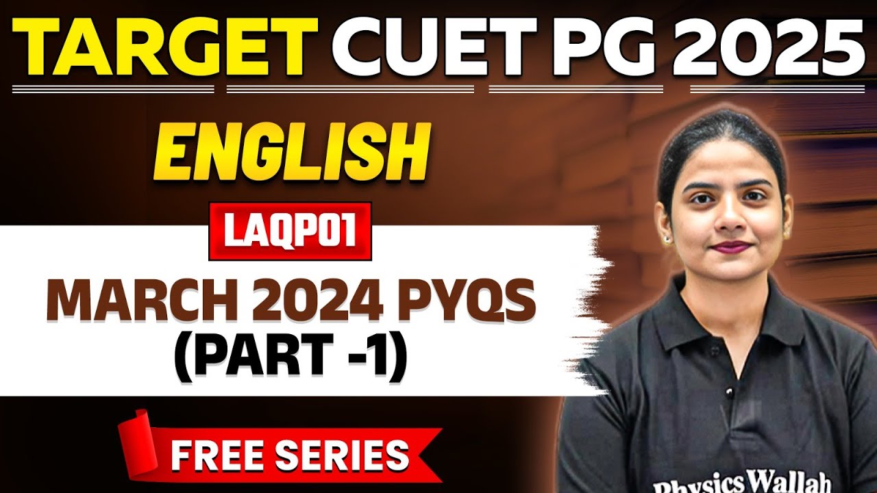 CUET PG 2025 English | March 2024 PYQs Part - 1 | PW - YouTube