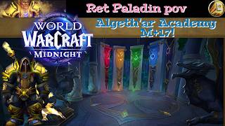 Midnight Season 1 - Algethar's Academy - M+17 - Ret Paladin pov
