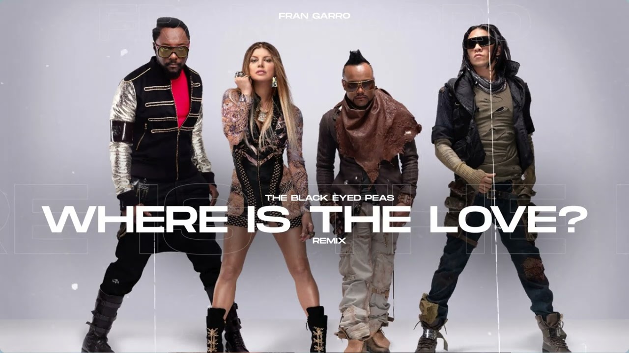 洋楽 The Black Eyed Peas Where Is The Love? Where Is The Love? - YouTube