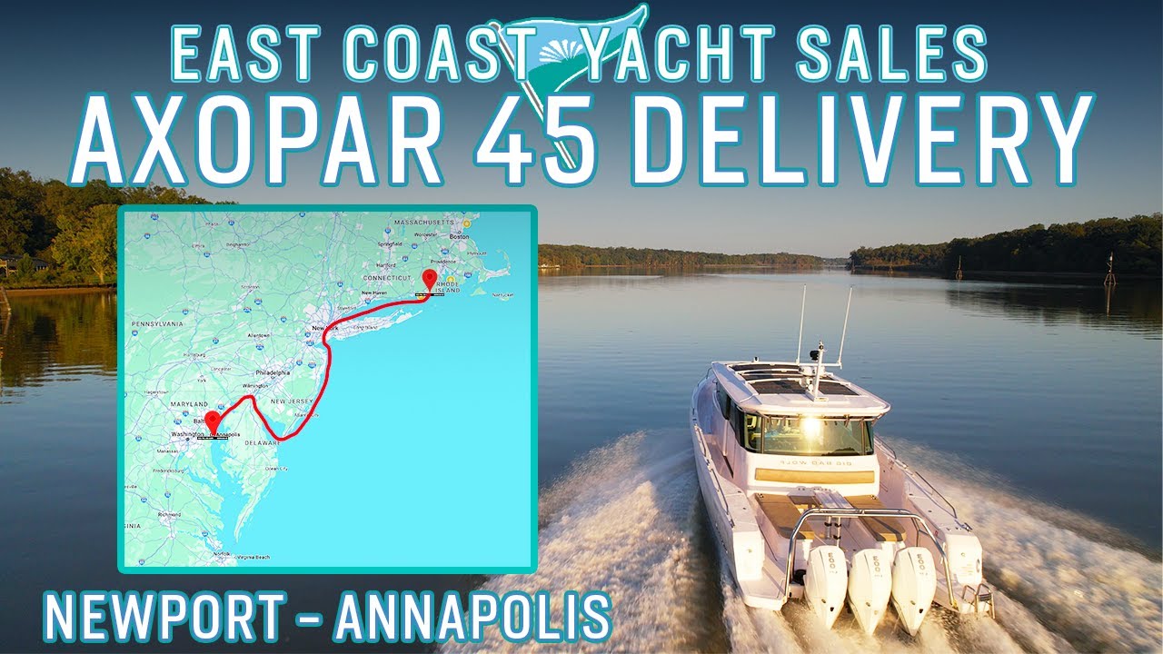 ⁣Axopar 45 Delivery from Newport RI to Annapolis MD