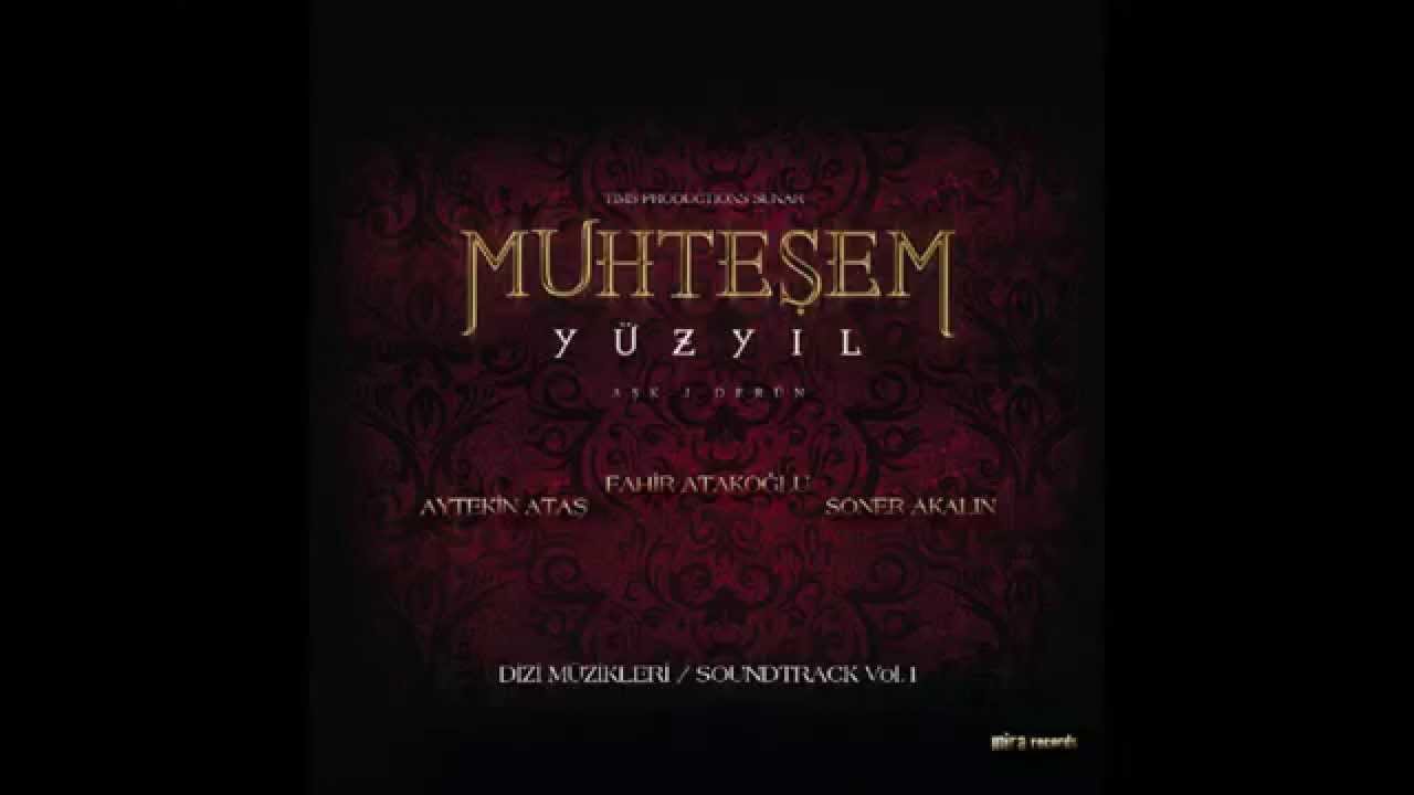 Muhteşem Yüzyıl The Magnificent Century Official Soundtrack Vol. 1 01 Muhteşem Yüzyıl Jenerik HQ