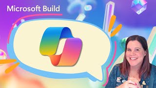 Microsoft Build 2024 Copilot Announcements: Everything You Need to Know Wealth