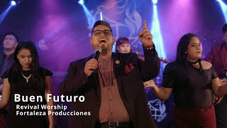 Vignette de la vidéo "Revival Worship - Buen Futuro (Feat A. Oscar Vergara)"