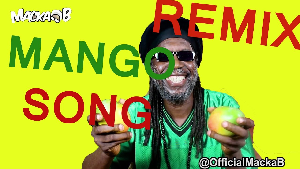 Macka B Mango Song (Tropical Remix) YouTube