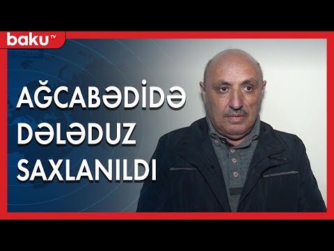 Ağcabədidə dələduzluqda şübhəli bilinən şəxs saxlanılıb - Baku TV
