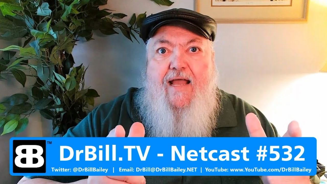 DrBill.TV 532 "The Virtual World of Dr. Bill Edition!" YouTube