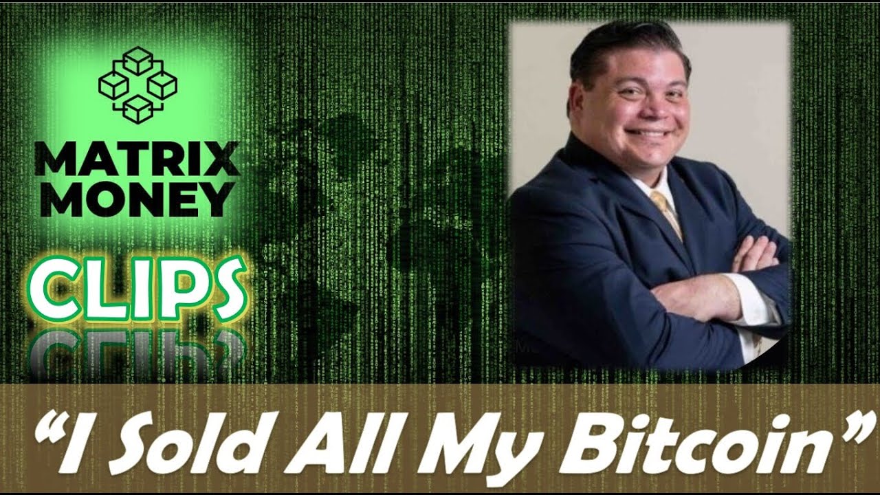 Matrix Money CLIPS | "I Sold All My Bitcoin" - Daniel Diaz