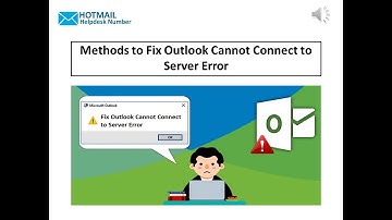 Methods to Fix Outlook Cannot Connect to Server Error