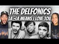 LOVE IT!| FIRST TIME HEARING The Delfonics -  La - LA Means I Love You REACTION