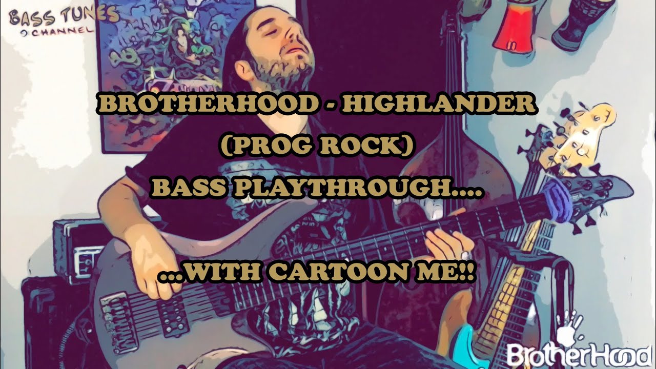 Brotherhood - Highlander (Prog Rock) BASS PLAYTHROUGH