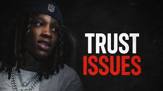 King Von - TRUST ISSUES ( RAP Audio)