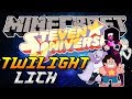 TWILIGHT LICH | MINECRAFT KAGIC/STEVEN UNIVERSE MODDED SERIES | #21