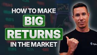 How to make BIG RETURNS in the market