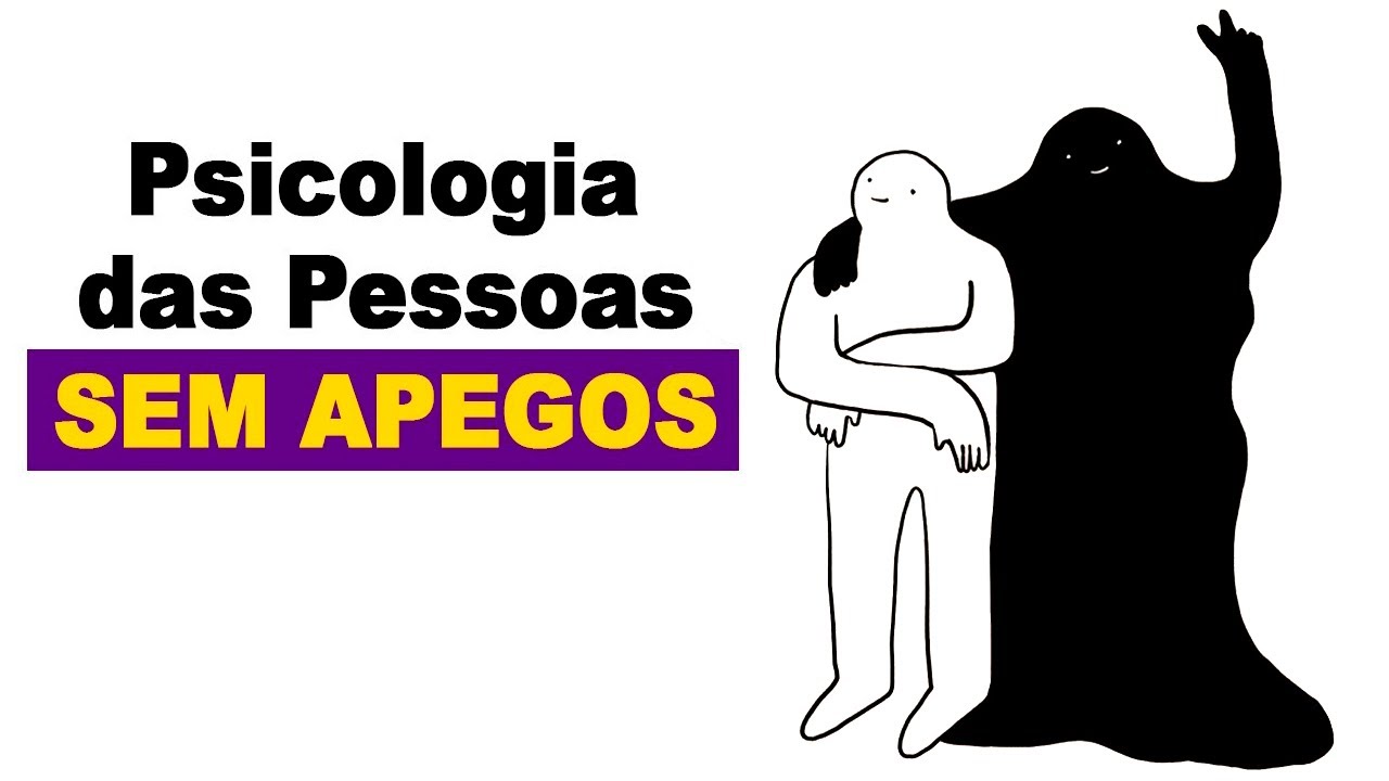 Pessoas com Poucos ou ZERO Apegos Possuem estas 5 Características (raras)