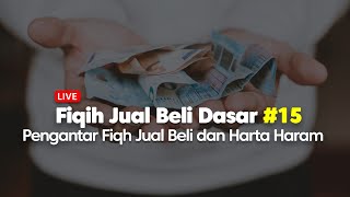 Fiqih Jual Beli Dasar #15| Studi Kasus Jual Beli