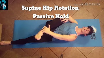Supine Hip Rotation Passive Hold (IR/ER)