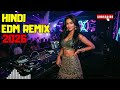 Bollywood EDM Remix 2026 💃 Best Hindi Songs Turned Into Festival EDM Bangers