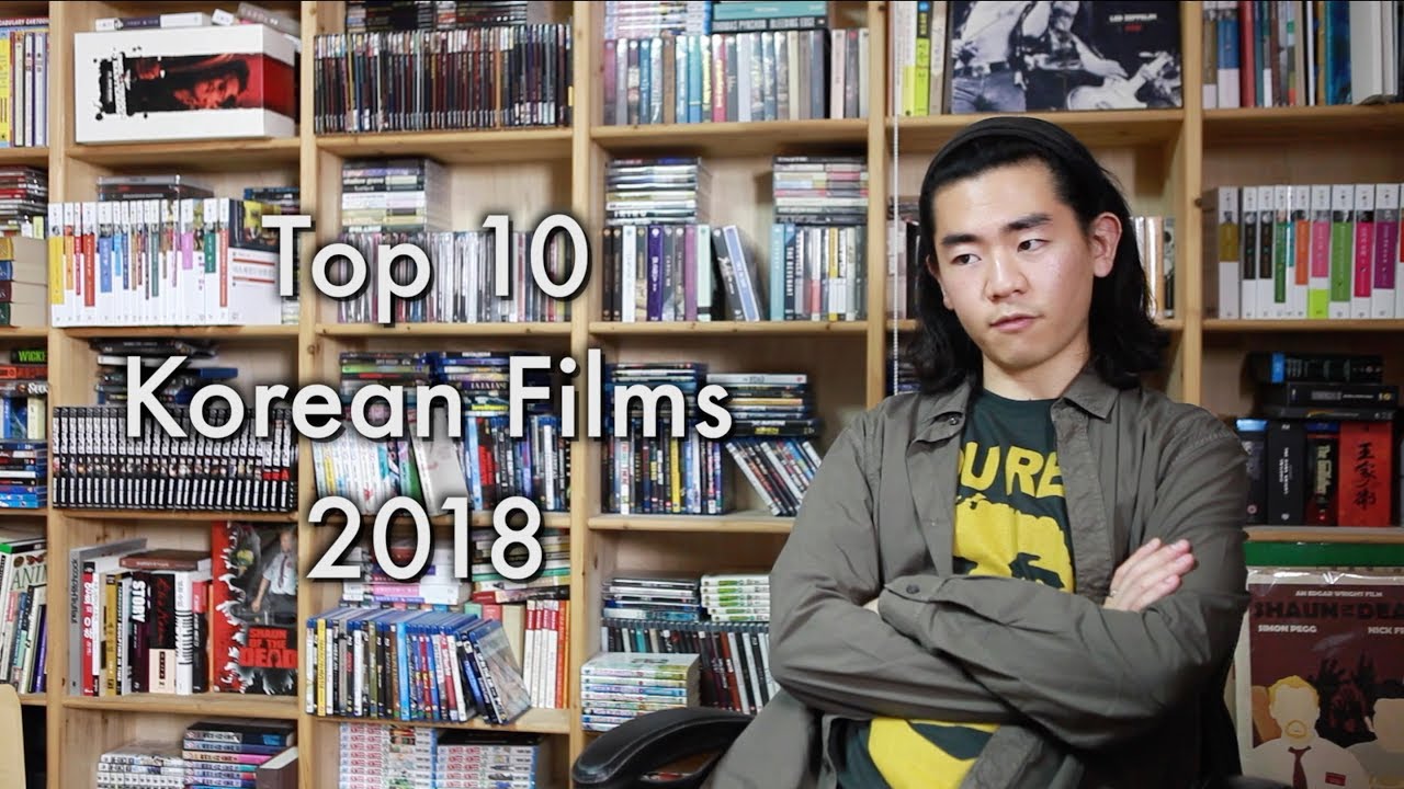 Top Ten Korean Films Of 2018 YouTube