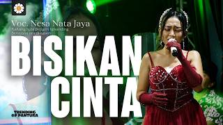BISIKAN CINTA VOC. NESA NATA JAYA || 'NESA NATA JAYA' TRENDING OF PANTURA LIVE LOMBANG - INDRAMAYU BISIKAN CINTA VOC. NESA NATA JAYA || 'NESA NATA JAYA' TRENDING OF PANTURA LIVE LOMBANG - INDRAMAYU