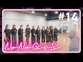 【No No Girls】Ep.14 / Final Round -Letters to No No Girls-