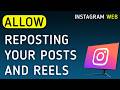 How To Allow Reposting Your Posts And Reels On Instagram Web On PC (New Update)