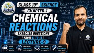 Class 10 Science Exercise Questions 11 to 15 🔥 | Chemical Reactions & Equations | Lecture 9