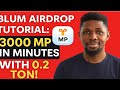 Blum Airdrop Tutorial: 3000 MP in Minutes with 0.2 TON!