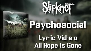 【Metal】Slipknot - Psychosocial (HD Lyric Video)